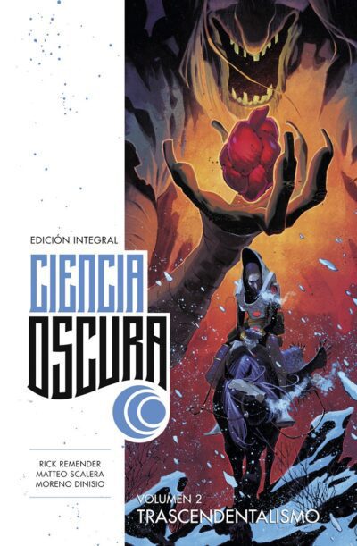 Ciencia Oscura Edición Integral. volumen 2. Trascendentalismo
