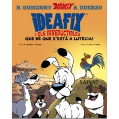 Ideafix I Els Irreductibles 3. ¡QUE BE QUE S'ESTA A LUTECIA!