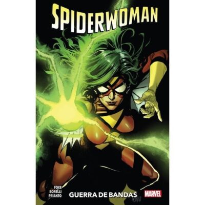 Spiderwoman de Steve Foxe 1. Guerra de bandas