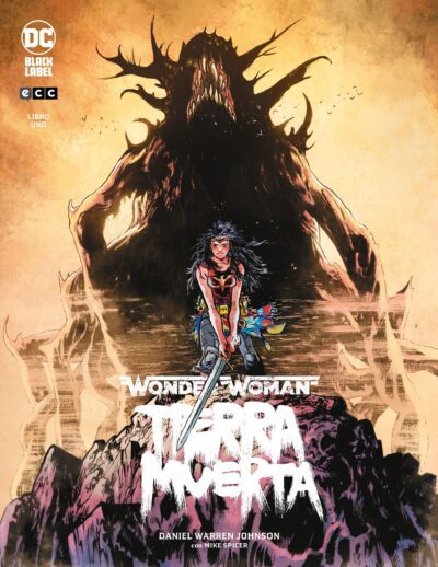 Wonder Woman. Tierra Muerta. Colección Completa