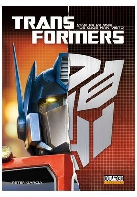 Transformers: Más de lo que tus ojos han visto