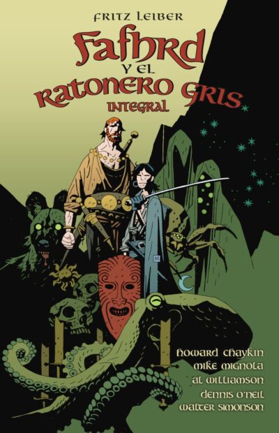 Fafhrd Y El Ratonero Gris De Fritz Leiber. Edición Integral.