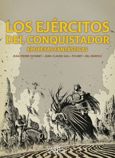 Los Ejércitos del Conquistador. Edición Especial en Blanco y Negro