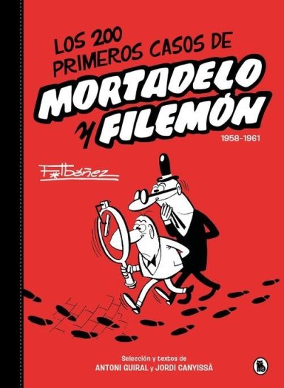 Los 200 primeros casos de Mortadelo y Filemón. 1958-1961