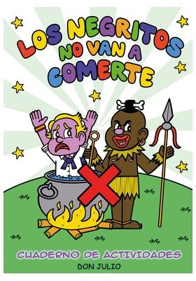 LOS NEGRITOS NO VAN A COMERTE