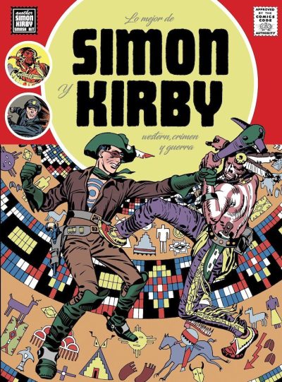 LO MEJOR DE SIMON Y KIRBY: WESTERN, CRIMEN Y GUERRA