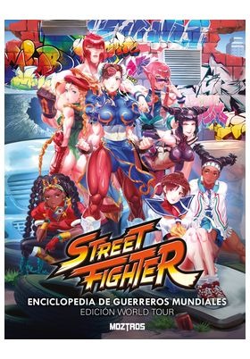 STREET FIGHTER ENCICLOPEDIA DE GUERREROS MUNDIALES