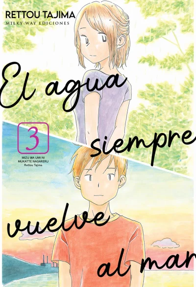El agua siempre vuelve al mar, Vol. 3