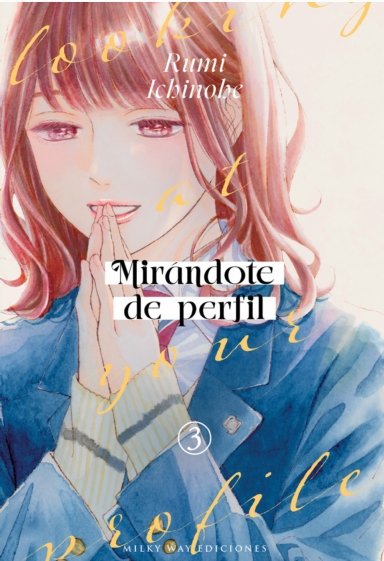 MIRÁNDOTE DE PERFIL, VOL. 3
