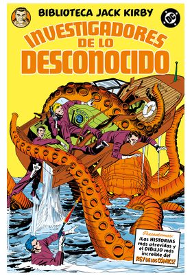 BIBLIOTECA JACK KIRBY. LOS INVESTIGADORES DE LO DESCONOCIDO