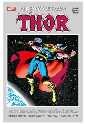 MARVEL GRAPHIC NOVELS. EL PODEROSO THOR. YO, A QUIEN LOS DIOSES QUERRÍAN DESTRUIR