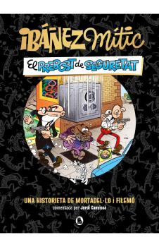 IBAÑEZ MITIC 02. EL PREBOST DE SEGURETAT