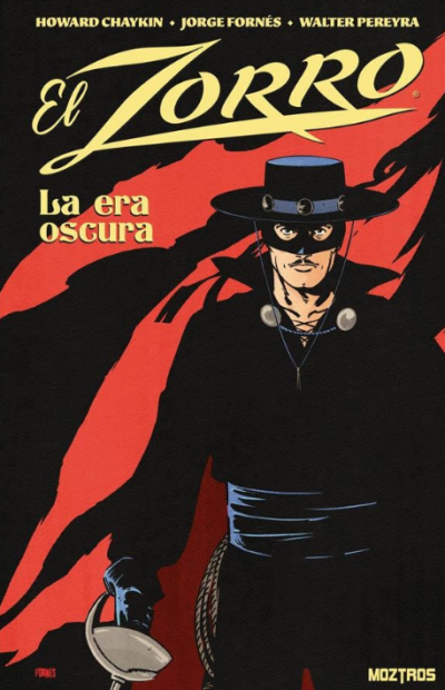 EL ZORRO, LA ERA OSCURA