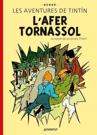 LAS AVENTURES DE TINTIN : L´AFER TORNASSOL. EDICIO ESPECIAL (CATALAN)